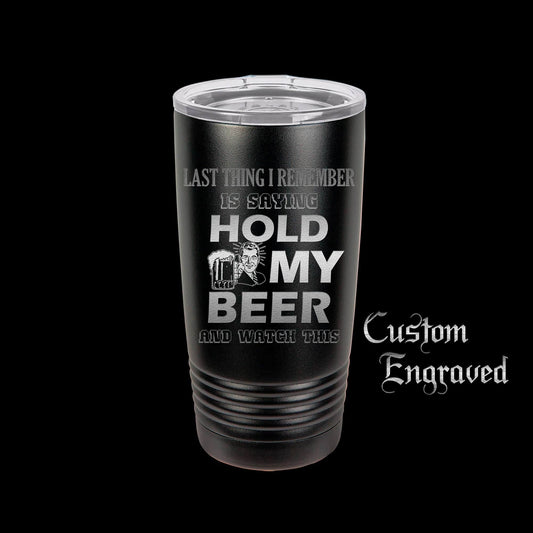 The Designcraft Studio Hold My Beer And Watch This Travel Mug, Stainless Steel, Powder Coated Tumbler, Polar Camel, Engraved, Coffee Mug, Fun Gift